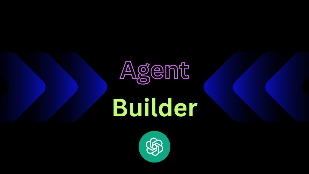 OpenAI Agent Builder